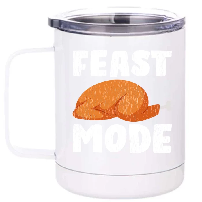 Vintage Feast Mode On Funny Thanksgiving Family Turkey Day Gift Front & Back 12oz Stainless Steel Tumbler Cup