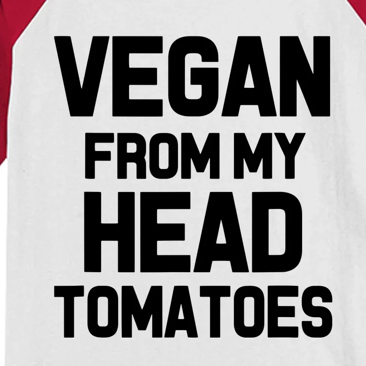 Vegan From My Head Tomatoes Funny Plant Based Diet Kids Colorblock Raglan Jersey