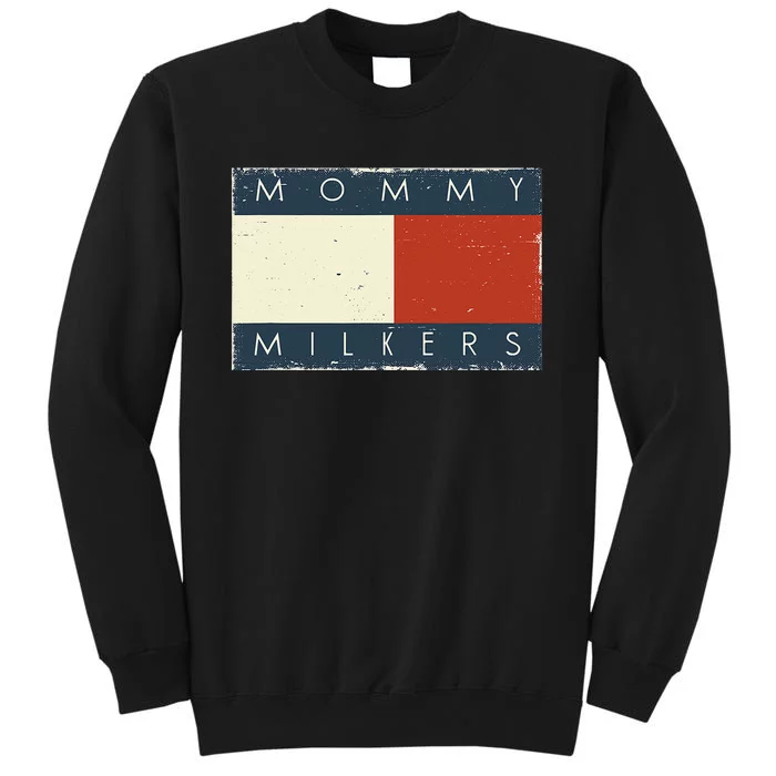 Vintage Funny Meme Love Mommy Milkers Tall Sweatshirt