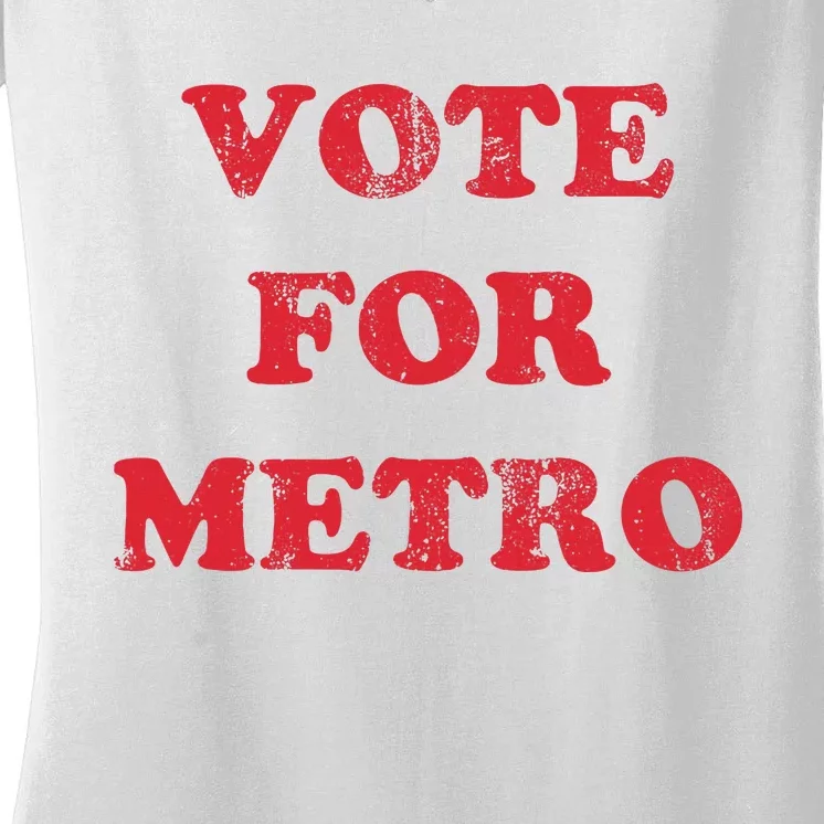 Vote For Metro Mustic Lover Saying Rapper Hiphop Culture Women's V-Neck T-Shirt