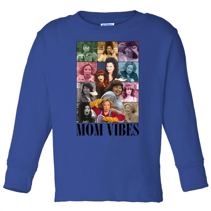 Vintage Funny Mom Vibes Cool Mom Trendy MotherS Day Toddler Long Sleeve Shirt