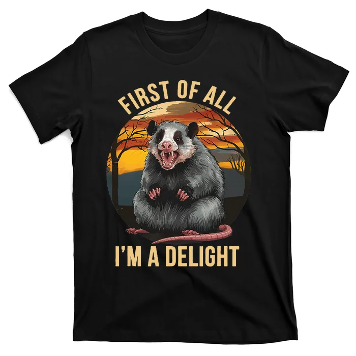 Vintage First Of All IM A Delight Angry Possum T-Shirt