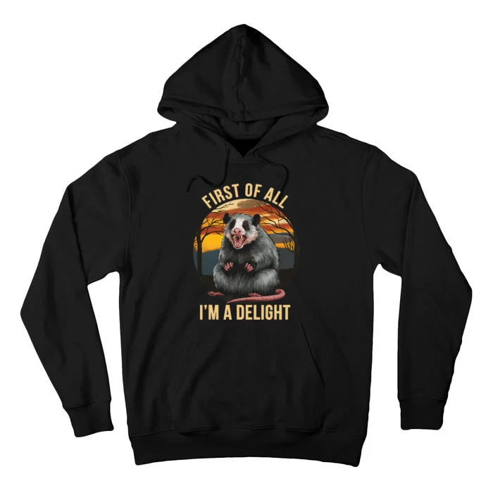 Vintage First Of All IM A Delight Angry Possum Tall Hoodie