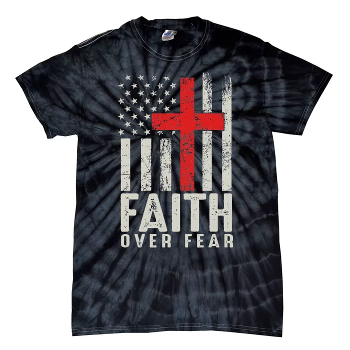 Vintage  Faith Over Fear Christian Cross American Flag Tie-Dye T-Shirt