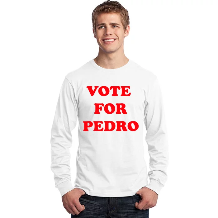 Vote For Pedro | Napoleon Dynamite Tall Long Sleeve T-Shirt