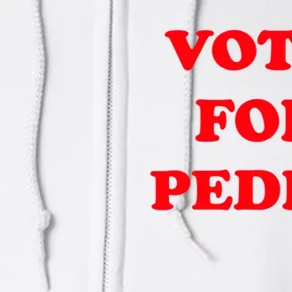 Vote For Pedro | Napoleon Dynamite Full Zip Hoodie