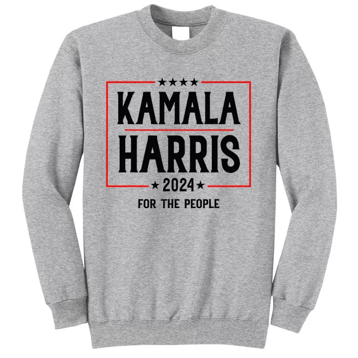 Vote For President Kamala Tall Sweatshirt