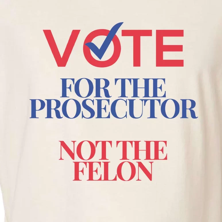 Vote For Prosecutor Vs. Felon Garment-Dyed Women's Muscle Tee