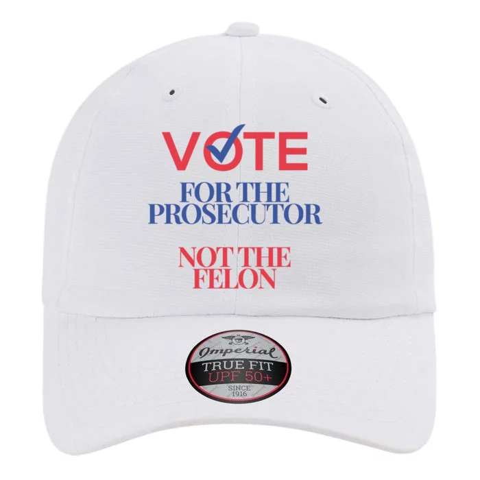 Vote For Prosecutor Vs. Felon The Original Performance Cap