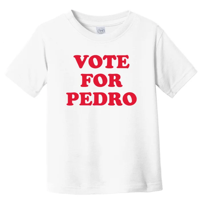 Vote For Pedro Funny Meme Toddler T-Shirt