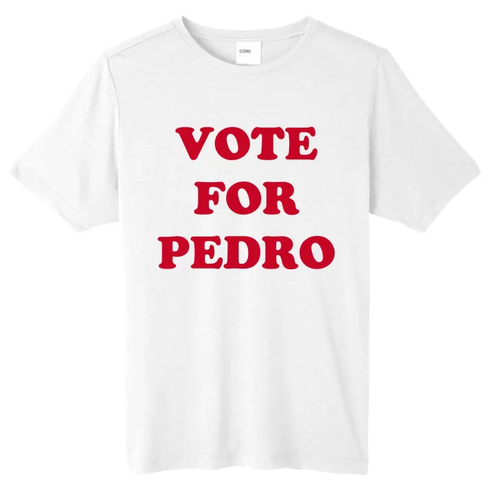 Vote For Pedro ChromaSoft Performance T-Shirt