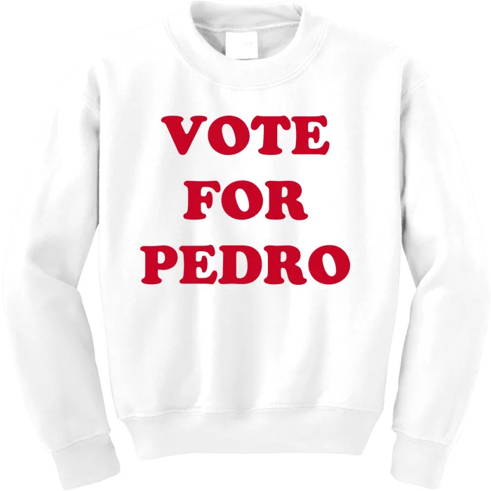 Vote For Pedro Kids Sweatshirt