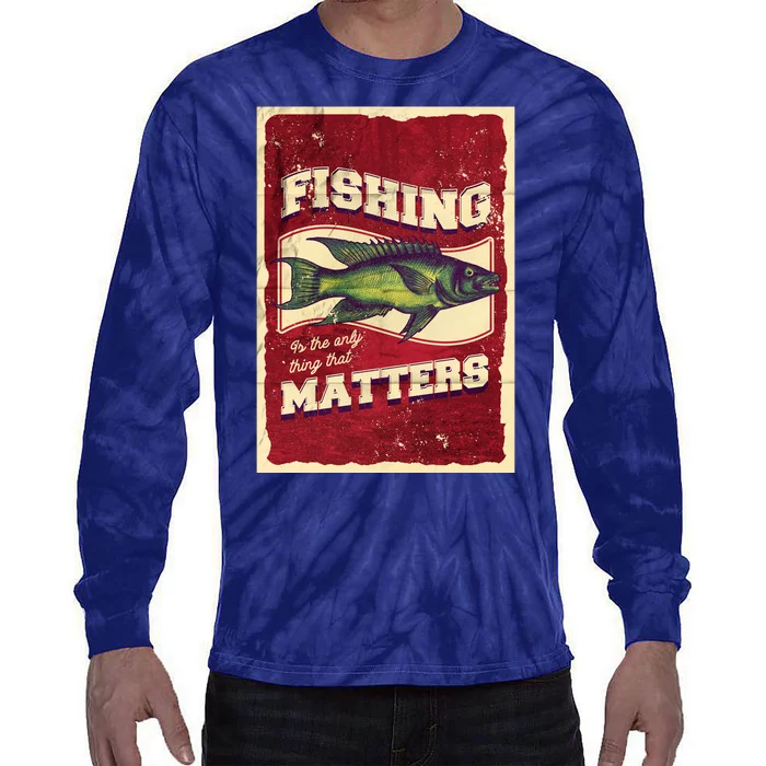 Vintage Fishing Quote Poster Design Tie-Dye Long Sleeve Shirt