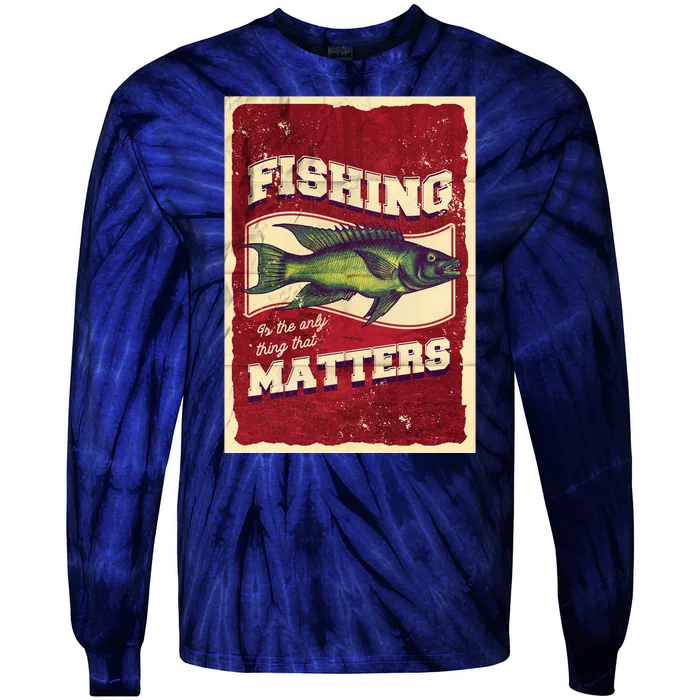 Vintage Fishing Quote Poster Design Tie-Dye Long Sleeve Shirt