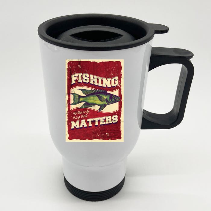 Vintage Fishing Quote Poster Design Front & Back Stainless Steel Travel Mug