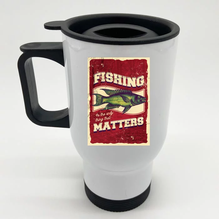 Vintage Fishing Quote Poster Design Front & Back Stainless Steel Travel Mug