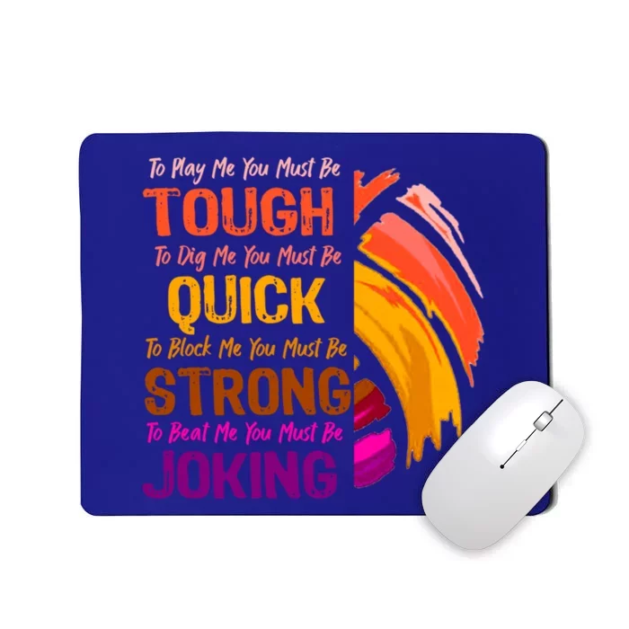 Volleyball Funny Quote Great For Teenage High School Player Cool Gift Mousepad