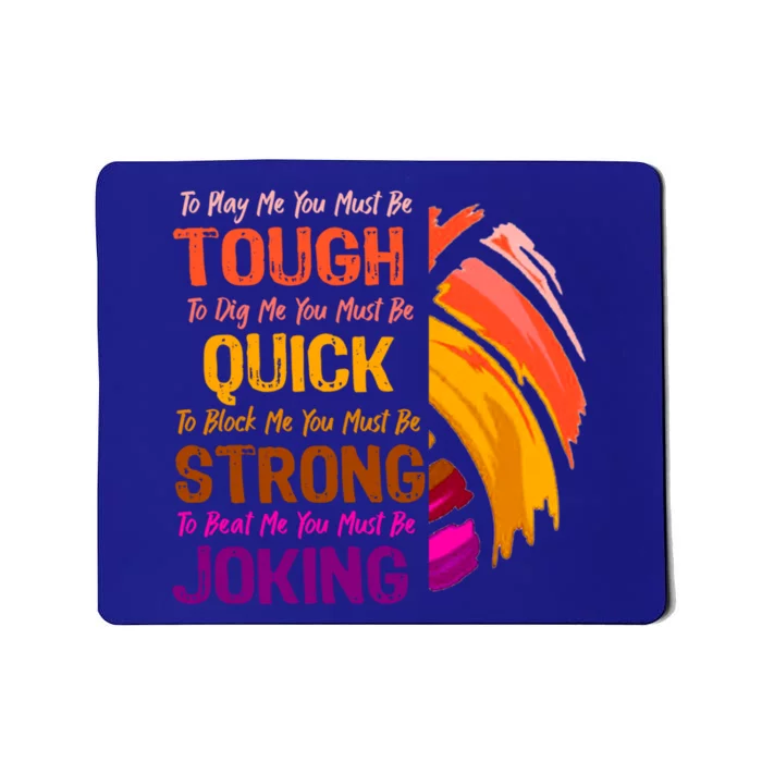 Volleyball Funny Quote Great For Teenage High School Player Cool Gift Mousepad