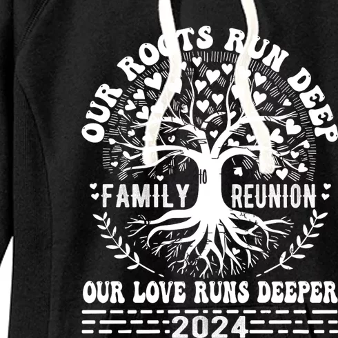 Vacation Family Reunion 2024 Our Roots Run Deep Our Love Runs Deeper Women's Fleece Hoodie