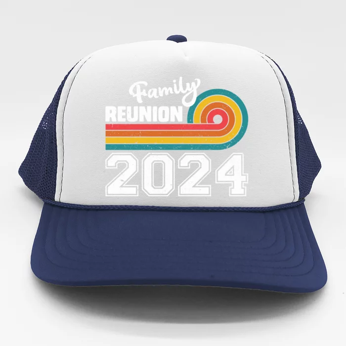 Vintage Family Reunion 2024 Gathering Meeting Families Meaningful Gift Trucker Hat