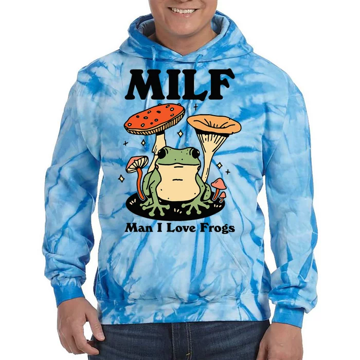 Vintage Funny Retro Milf Man I Love Frogs Cute Mushrooms Tie Dye Hoodie