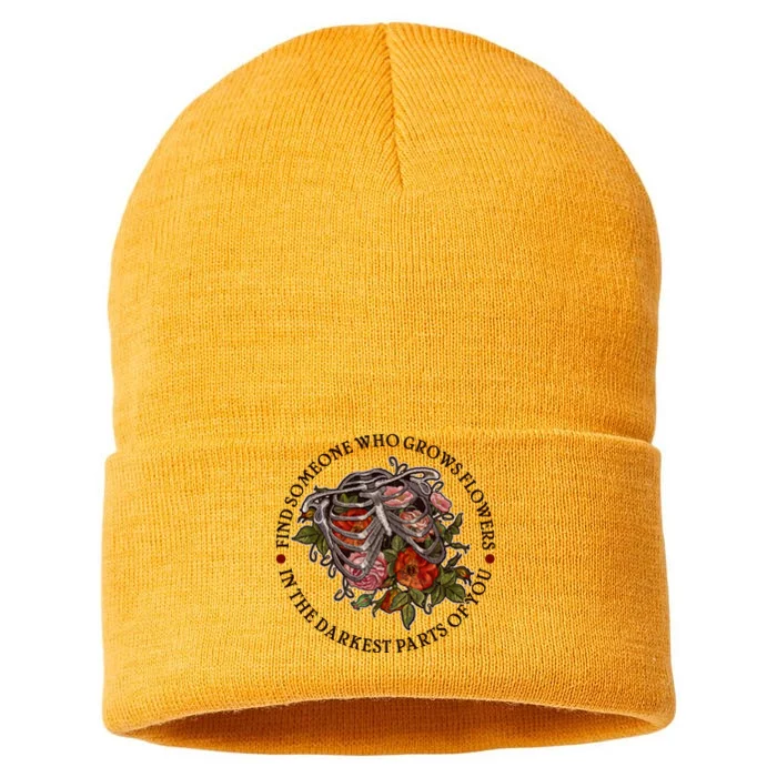 Vintage Find Someone Who Grows Flowers In The Darkest Parts Of You Sustainable Knit Beanie