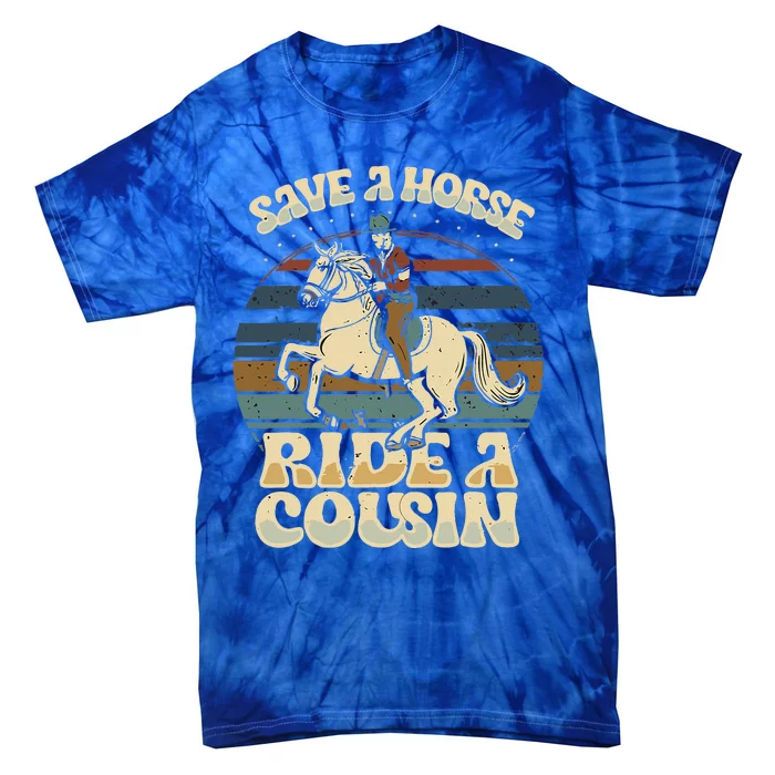 vintage funny sayings Save A Horse Ride A Cousin Tie-Dye T-Shirt