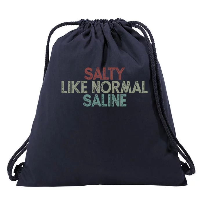 Vintage Funny Salty Like Normal Saline Cool Gift Drawstring Bag