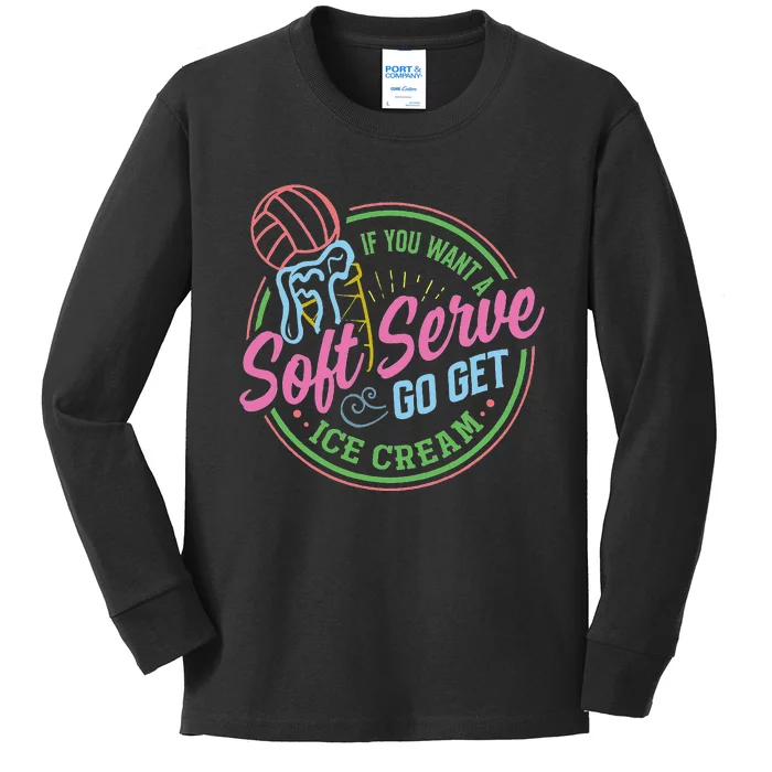 Volleyball Funny Soft Serve Saying Kids Long Sleeve Shirt