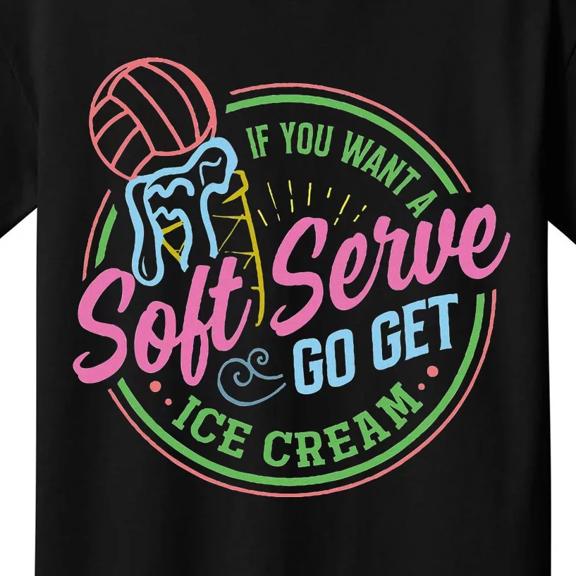 Volleyball Funny Soft Serve Saying Kids T-Shirt