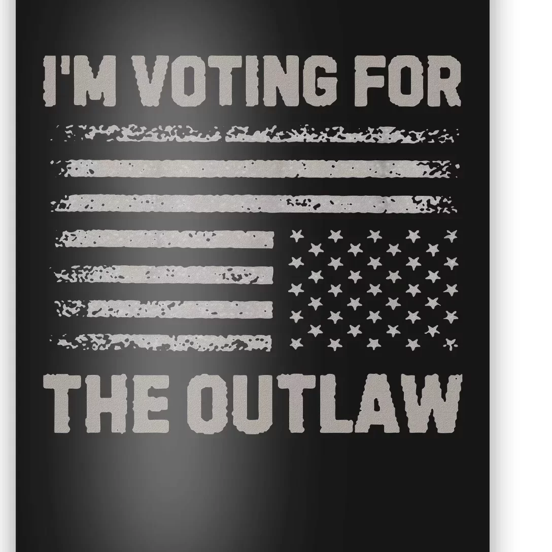 Voting For The Outlaw 2024 Election Poster