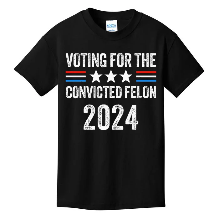 Voting For The Convicted Fellon 2024 Pro Kids T-Shirt