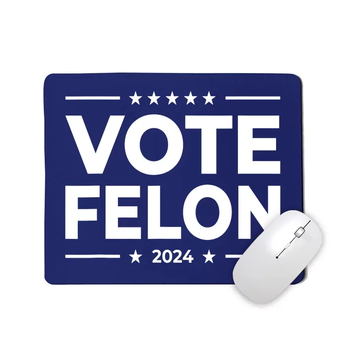 Vote Felon Trump 2024 Usa United States Stars Mousepad