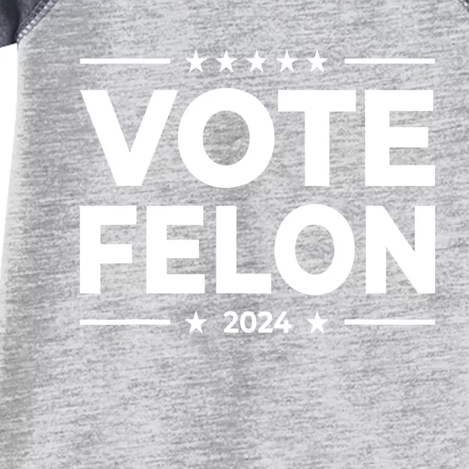 Vote Felon Trump 2024 Usa United States Stars Infant Baby Jersey Bodysuit