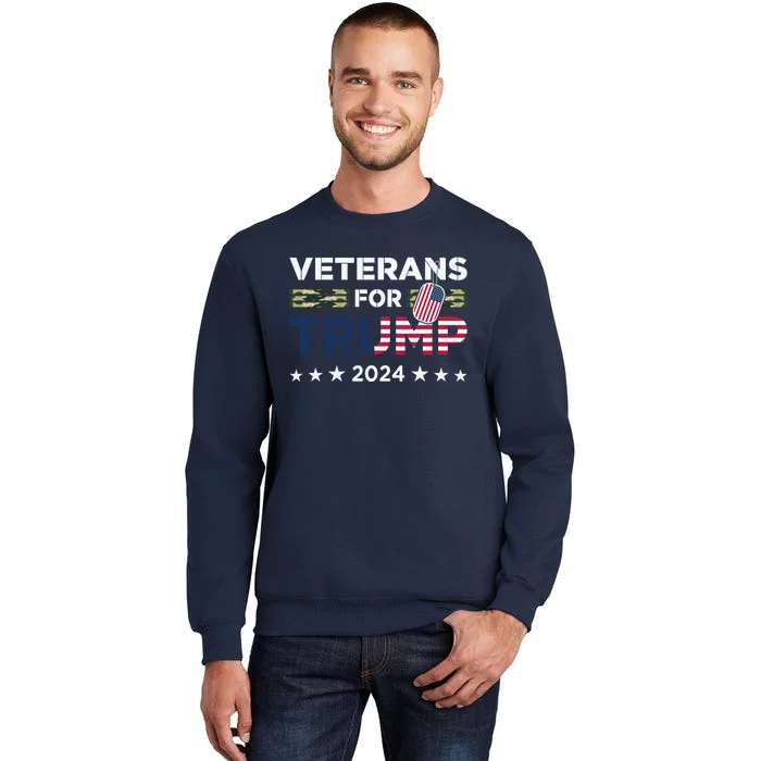 Veterans For Trump 2024 Election Vote Tall Sweatshirt