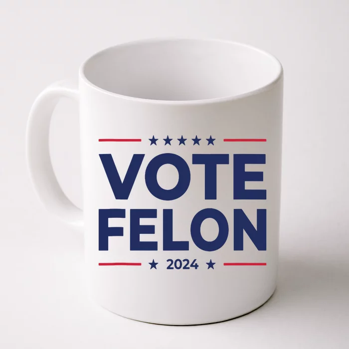 Vote Felon Trump 2024 45 And 47 Funny Vote For The Felon Tank Top Front & Back Coffee Mug