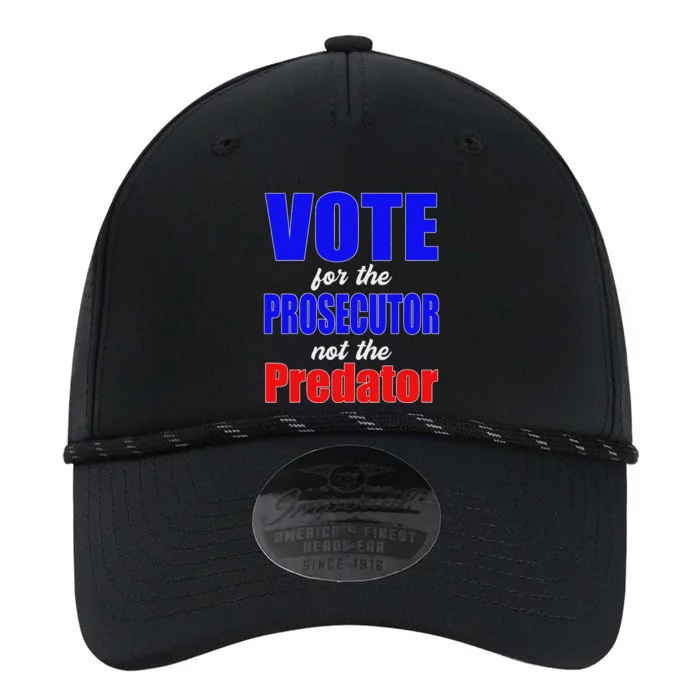 Vote For The Prosecutor Not The Predator Performance The Dyno Cap