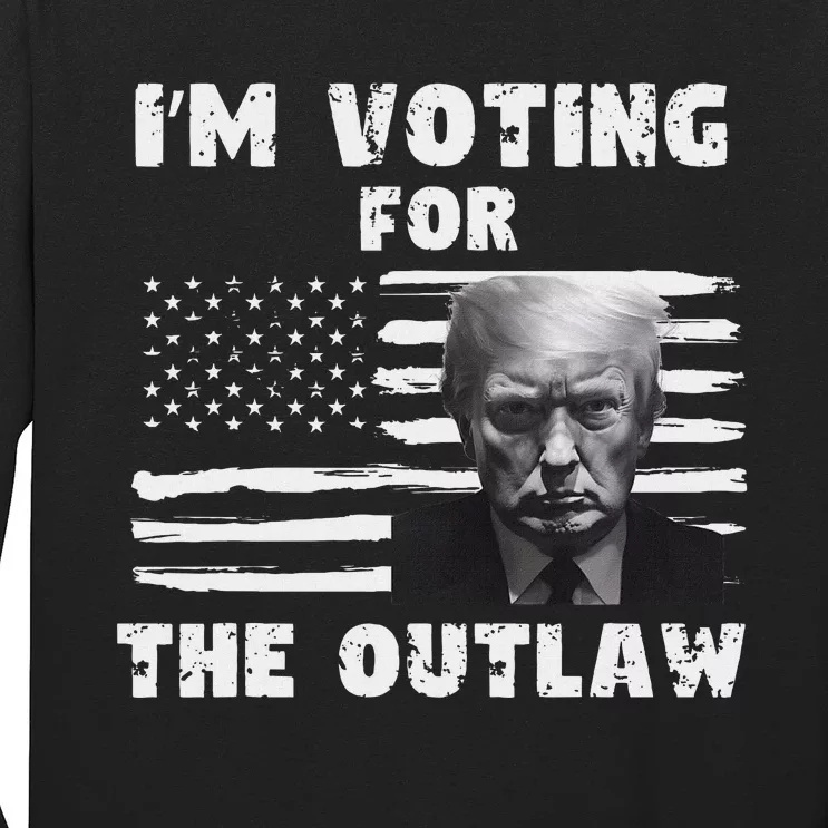 Voting For The Outlaw 2024 Convicted Felon Long Sleeve Shirt