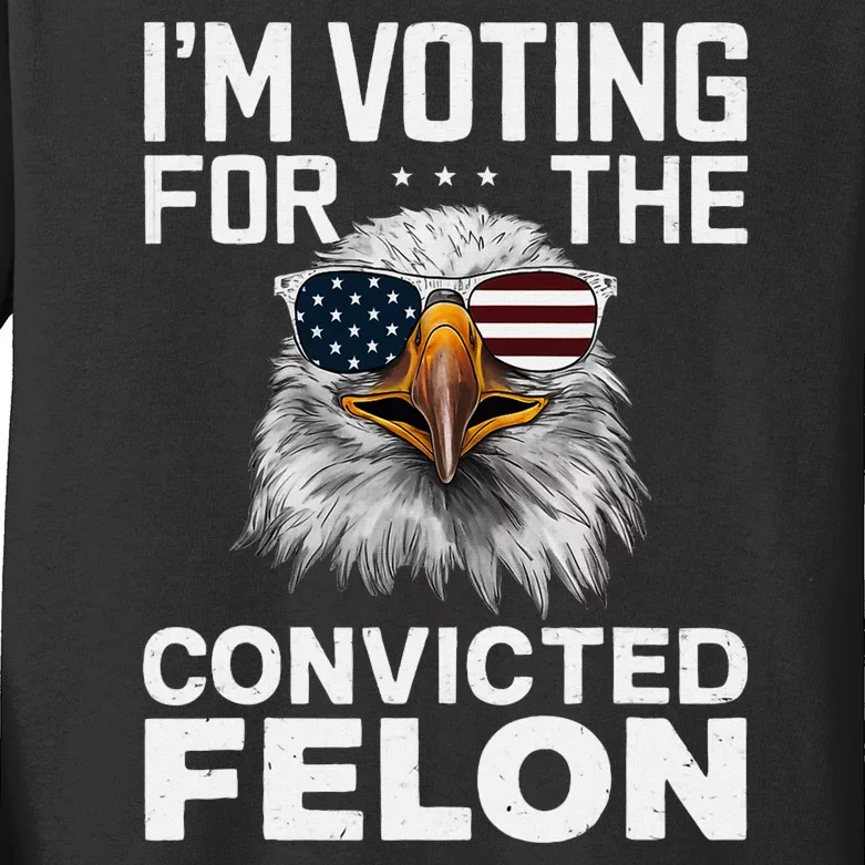 Voting For The Convicted Felon Bald Eagle Design Kids Long Sleeve Shirt