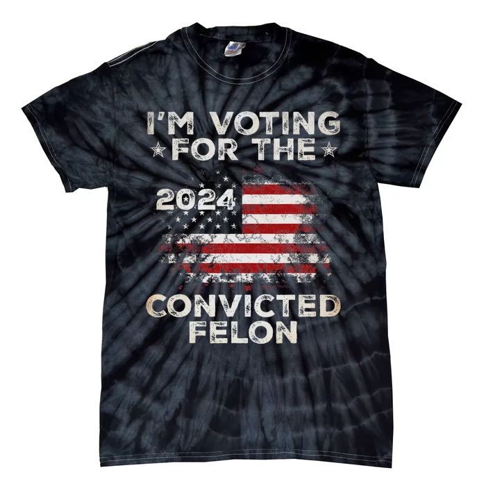 Voting For The Outlaw Trump 2024 Tie-Dye T-Shirt