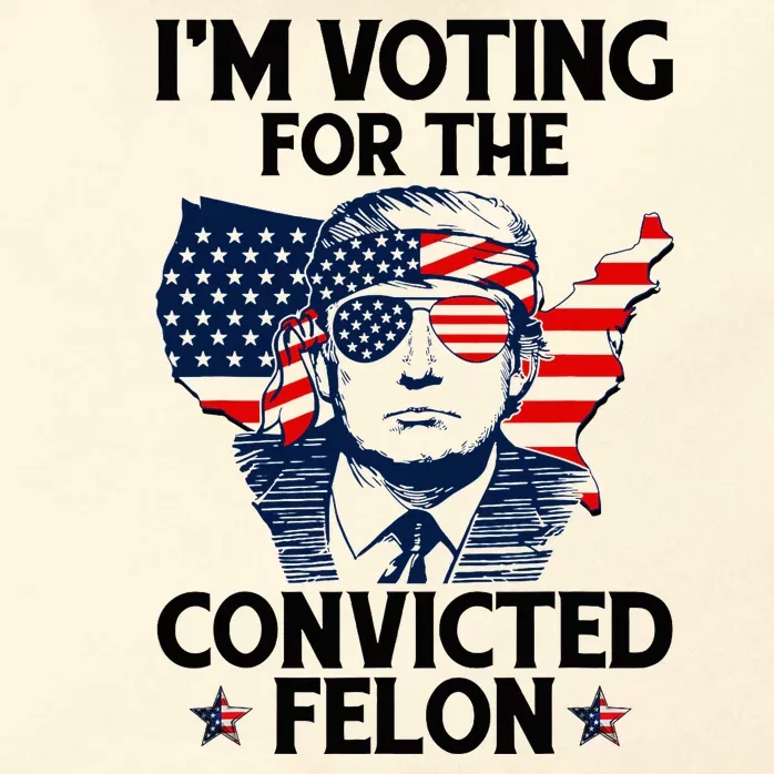 Voting For The Convicted Felon Pro Trump 2024 Zip Tote Bag