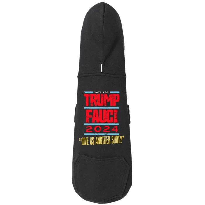 Vote For Trump Fauci 2024 Give Us Another Shot Doggie 3-End Fleece Hoodie