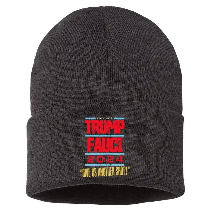 Vote For Trump Fauci 2024 Give Us Another Shot Sustainable Knit Beanie