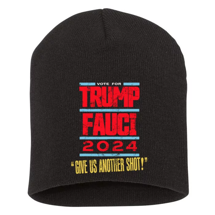 Vote For Trump Fauci 2024 Give Us Another Shot Short Acrylic Beanie