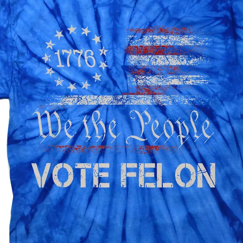 Vote Felon Trump 2024 45 And 47 Tie-Dye T-Shirt