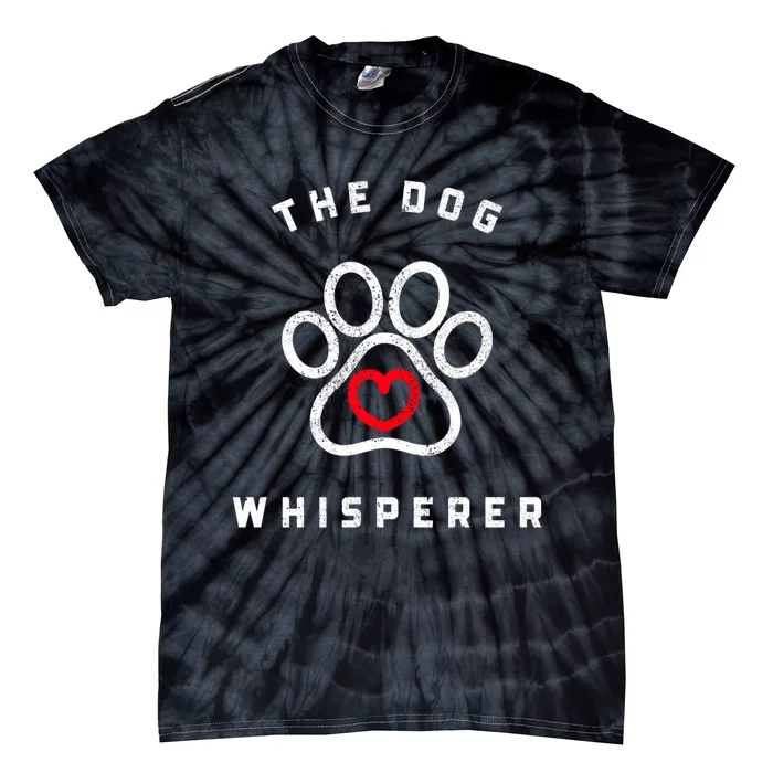 Vintage Funny The Dog Whisperer For Dog Lover Gift Tie-Dye T-Shirt