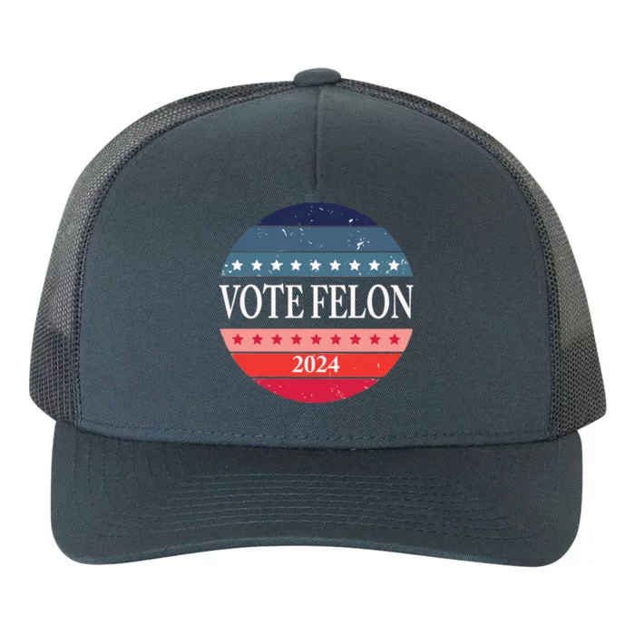 Vote Felon Trump 2024 IM Voting For The Convicted Felon Cute Gift Yupoong Adult 5-Panel Trucker Hat