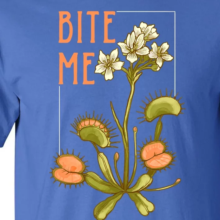 Venus Fly Trap Bite Me Funny Gift Tall T-Shirt