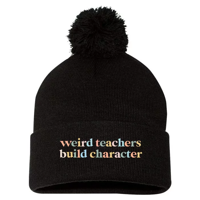 Vintage Funny Teacher Sayings Weird Teachers Build Character Pom Pom 12in Knit Beanie