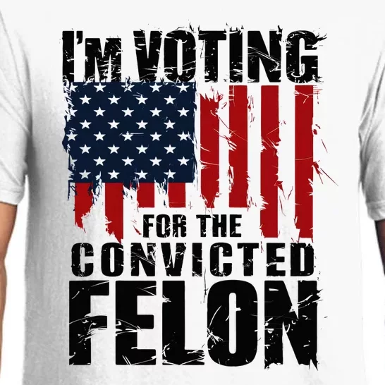 Voting For The Convicted Felon Funny Protrump 2024 Pajama Set